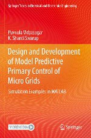 Design and Development of Model Predictive Primary Control of Micro Grids: Simulation Examples in MATLAB de Puvvula Vidyasagar