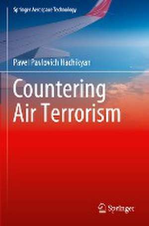 Countering Air Terrorism de Pavel Pavlovich Hachikyan