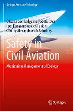 Safety in Civil Aviation: Monitoring Management of Ecology de Oksana Gennadyevna Feoktistova