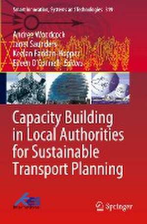 Capacity Building in Local Authorities for Sustainable Transport Planning de Andree Woodcock