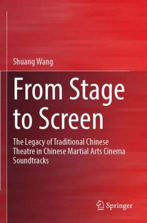 From Stage to Screen de Shuang Wang