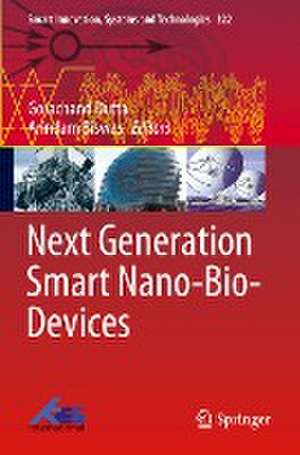 Next Generation Smart Nano-Bio-Devices de Gorachand Dutta