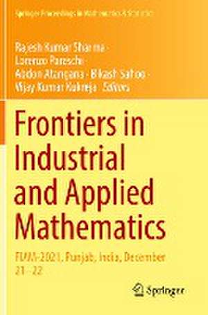 Frontiers in Industrial and Applied Mathematics: FIAM-2021, Punjab, India, December 21–22 de Rajesh Kumar Sharma