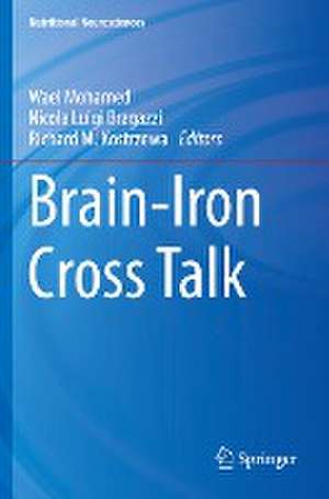 Brain-Iron Cross Talk de Wael Mohamed