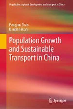 Population Growth and Sustainable Transport in China de Pengjun Zhao