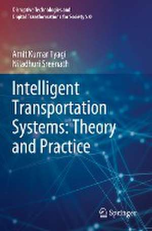 Intelligent Transportation Systems: Theory and Practice de Amit Kumar Tyagi