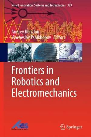 Frontiers in Robotics and Electromechanics de Andrey Ronzhin