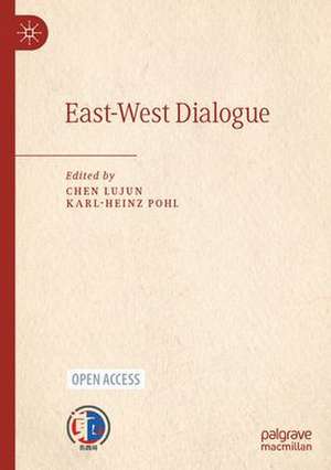 East-West Dialogue de Lujun Chen