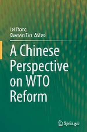 A Chinese Perspective on WTO Reform de Lei Zhang