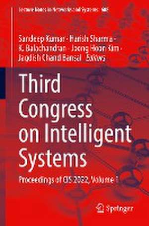 Third Congress on Intelligent Systems: Proceedings of CIS 2022, Volume 1 de Sandeep Kumar