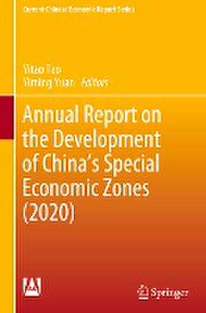 Annual Report on the Development of China's Special Economic Zones (2020) de Yitao Tao