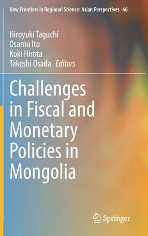 Challenges in Fiscal and Monetary Policies in Mongolia de Hiroyuki Taguchi