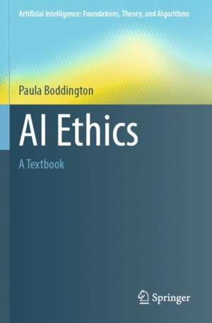AI Ethics: A Textbook de Paula Boddington