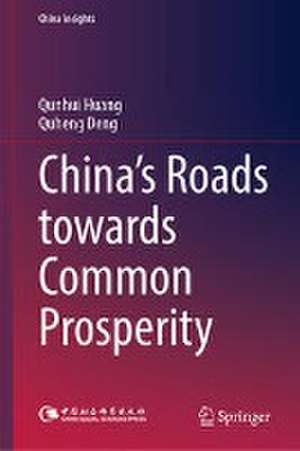 The Road Towards Common Prosperity de Qunhui Huang