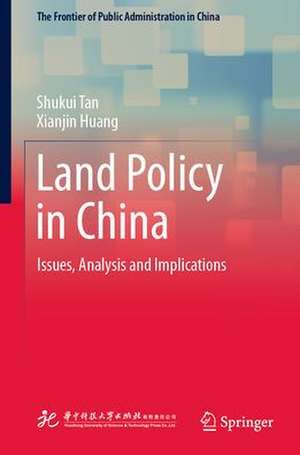 Land Policy in China: Issues, Analysis and Implications de Shukui Tan