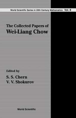 Chow, W: Collected Papers Of Wei-liang Chow, The