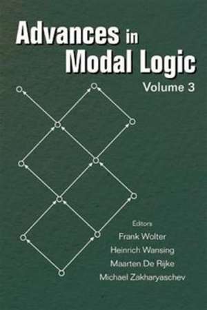 Advances in Modal Logic, Volume 3 de Maarten de Rijke