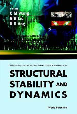 Structural Stability and Dynamics, Volume 1 - Proceedings of the Second International Conference de Chien Ming Wang