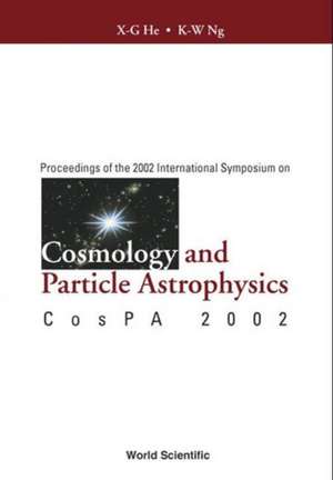 COSMOLOGY & PARTICLE ASTROPHYSICS de He X-G