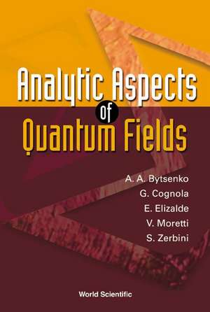 Analytic Aspects of Quantum Fields de Andrei A Bytsenko