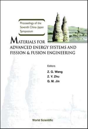 Materials for Advanced Energy Systems and Fission & Fusion Engineering, Proceedings of the Seventh China-Japan Symposium de Z. G. Wang