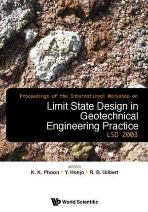 Limit State Design in Geotechnical Engineering Practice, Proceedings of the International Workshop Lsd2003 [With CDROM]: China's Economic Presence de Kok-Kwang Phoon