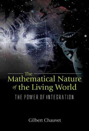 The Mathematical Nature of the Living World