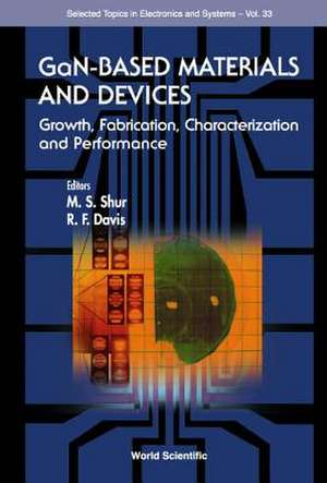 Gan-Based Materials and Devices: Growth, Fabrication, Characterization and Performance de R. F. Davis