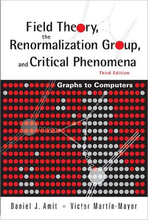 Field Theory, the Renormalization Group, and Critical Phenomena: Graphs to Computers (3rd Edition) de Daniel J. Amit