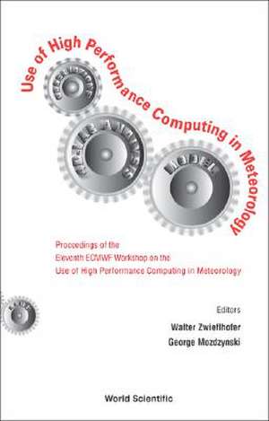 Use of High Performance Computing in Meteorology de Walter Zwieflhofer