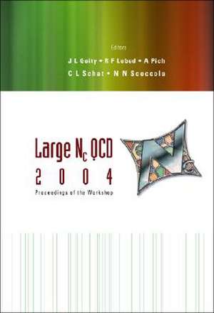 Large NC QCD 2004: Proceedings of the Workshop Trento, Italy 5-11 July 2004 de J. L. Goity