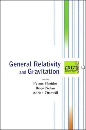 General Relativity and Gravitation de Petros Florides