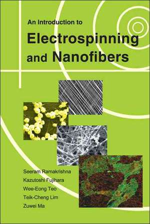 An Introduction to Electrospinning and Nanofibers de Seeram Ramakrishna