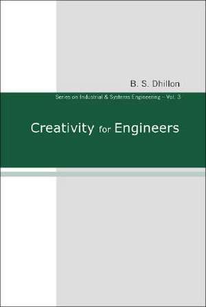 CREATIVITY FOR ENGINEERS (V3) de Dhillon B S
