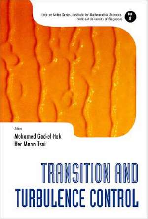 Transition and Turbulence Control de Mohamed Gad-El-Hak