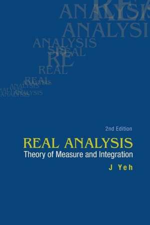 REAL ANALYSIS (2ED) de Yeh J