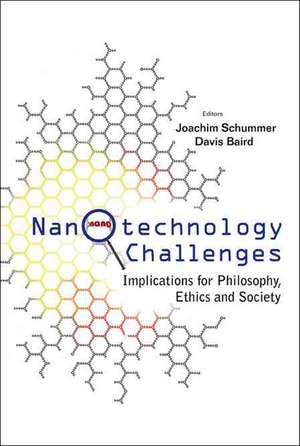 Nanotechnology Challenges: Implications for Philosophy, Ethics and Society de Joachim Schummer