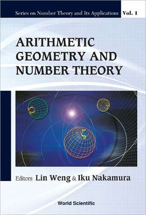 Arithmetic Geometry and Number Theory de Lin Weng