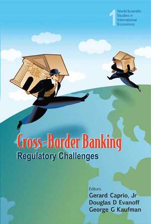 Cross-Border Banking: Regulatory Challenges de Jr. Caprio, Gerard