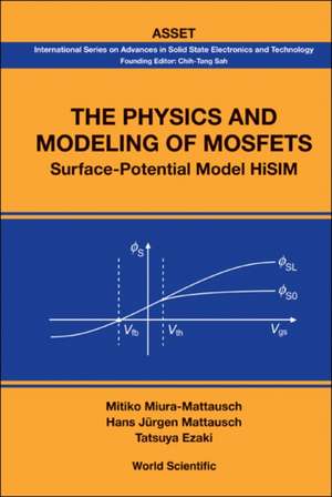 The Physics and Modeling of Mosfets: Surface-Potential Model HiSIM de Mitiko Miura-Mattausch