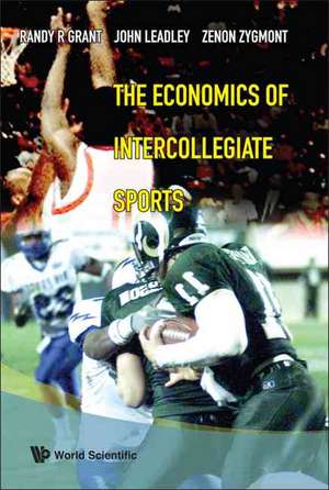 The Economics of Intercollegiate Sports de Randy R. Grant