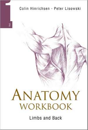 Anatomy Workbook - Volume 1: Limbs and Back de Peter Lisowski