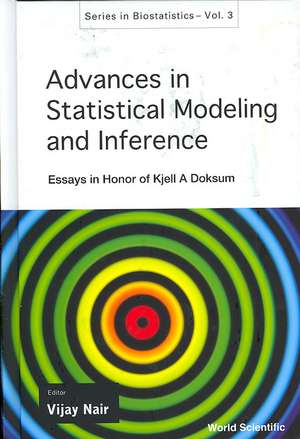 Advances in Statistical Modeling and Inference: Essays in Honor of Kjell a Doksum de Vijay Nair