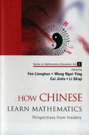 How Chinese Learn Mathematics de Fan Lianghuo