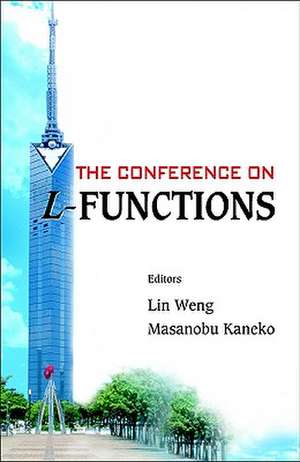 The Conference on L-Functions de Lin Weng