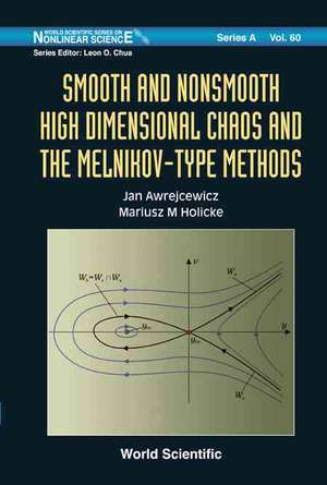 Smooth and Nonsmooth High Dimensional Chaos and the Melnikov-Type Methods de Jan Awrejcewicz