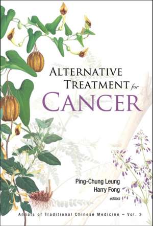 Alternative Treatment for Cancer de Ping-Chung Leung