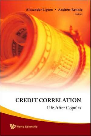 Credit Correlation: Life After Copulas de Alexander Lipton