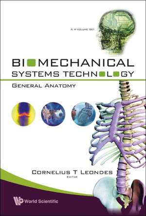 Biomechanical Systems Technology - Volume 4: General Anatomy de Leondes