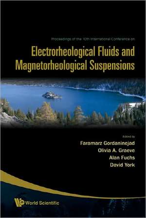 Electrorheological Fluids and Magnetorheological Suspensions - Proceedings of the 10th International Conference on Ermr 2006 de Faramarz Gordaninejad